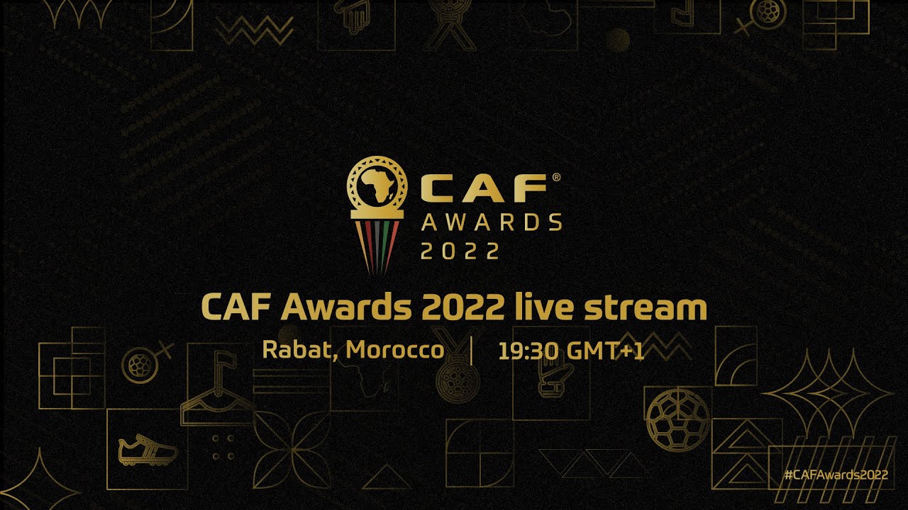 LIVE | CAF Awards 2022